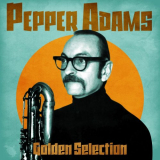 Pepper Adams - Golden Selection (Remastered) '2021