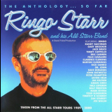 Ringo Starr - Ringo Starr And All Starr Band - The Anthology...So Far '2000