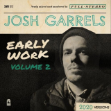 Josh Garrels - Early Work, Vol. 2 (2020 Versions) '2021