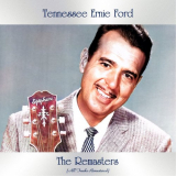Tennessee Ernie Ford - The Remasters (All Tracks Remastered) '2021