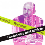 Moby - Go - The Very Best Of Moby Remixed '2007