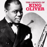 King Oliver - The Legend of King Oliver (Remastered) '2020