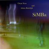 Omar Sosa & Adam Rudolph - SIMBA '2009