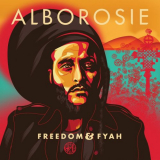 Alborosie - Freedom And Fyah '2016