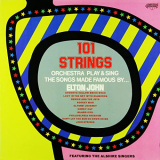 101 Strings Orchestra - 101 Strings Orchestra Play and Sing the Songs Made Famous by Elton John (2021 Remaster from the Orig '1976/2021