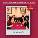 Art Pepper - Unreleased Art, Vol.10: Toronto '2018