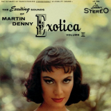 Martin Denny - Exotica Volume II '1957