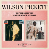 Wilson Pickett - In Philadelphia / Dont Knock My Love '2016