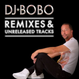 DJ BoBo - Remixes & Unreleased Tracks '2020