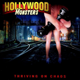 Hollywood Monsters - Thriving On Chaos '2019