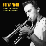 Boris Vian - The French Jazz Legend (Remastered) '2020
