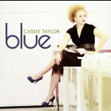 Cassie Taylor - Blue '2011