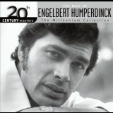 Engelbert Humperdinck - 20th Century Masters: The Best Of Engelbert Humperdinck '2005