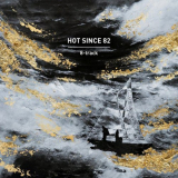 Hot Since 82 - 8-track '2019
