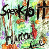 Human Feel - Speak To It '1996