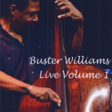 Buster Williams - Live Volume 1 '2008