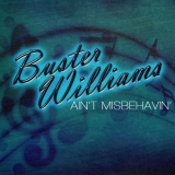 Buster Williams - Aint Misbehavin '2010