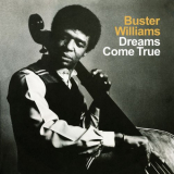 Buster Williams - Dreams Come True '2008