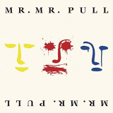 Mr. Mister - Pull (Expanded Edition) '2010/2020
