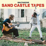 Balthazar - The Sand Castle Tapes '2021
