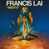 Francis Lai - InÃ©dits (2021 Remastered Version) '2021/1982