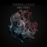 Thomas Lemmer - Ambitronic '2017