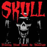 Skull - Drinking Blood Under the Moonlight '2021