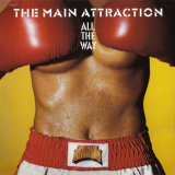 Main Attraction - All The Way '1986