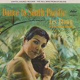 Les Brown & His Band Of Renown - Dance To South Pacific '1957/2020