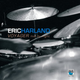 Eric Harland - Voyager: Live By Night '12 Jul 2011