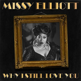 Missy Elliott - Why I Still Love You (Single) '2020