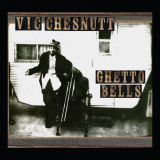 Vic Chesnutt - Ghetto Bells '2017