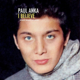 Paul Anka - I Believe '2019