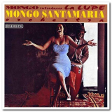 Mongo Santamaria - Mongo Introduces La Lupe '1963/1993