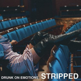 Clara Mae - Drunk On Emotions (Stripped) '2020