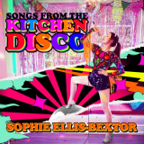 Sophie Ellis-Bextor - Songs From The Kitchen Disco: Sophie Ellis-Bextors Greatest Hits '2020