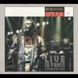 Burning Spear - Burning Spear Live in Paris Zenith 88 '1988 (2003)