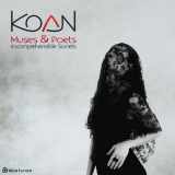 Koan - Muses & Poets: Incomprehensible Sonets '2019