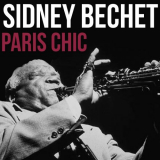 Sidney Bechet - Paris Chic '2019