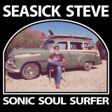 Seasick Steve - Sonic Soul Surfer (Deluxe) '2019