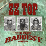 ZZ Top - The Very Baddest of ZZ Top '2014