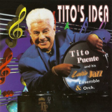 Tito Puente - Titoâ€™s Idea '1995