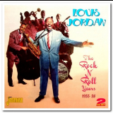 Louis Jordan - The Rock n Roll Years 1955-58 '2011