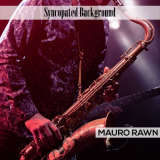 Mauro Rawn - Syncopated Background '2020