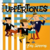 Uppertones, The - Easy Snapping '2020