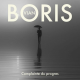 Boris Vian - Complainte du progres '2021