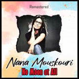Nana Mouskouri - No Moon at All (Remastered) '2021