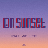 Paul Weller - On Sunset '2020