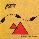 Ashra - Walkin` The Desert '1989 (1992)