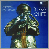 Bukka White - Memphis Hot Shots '1969/2020